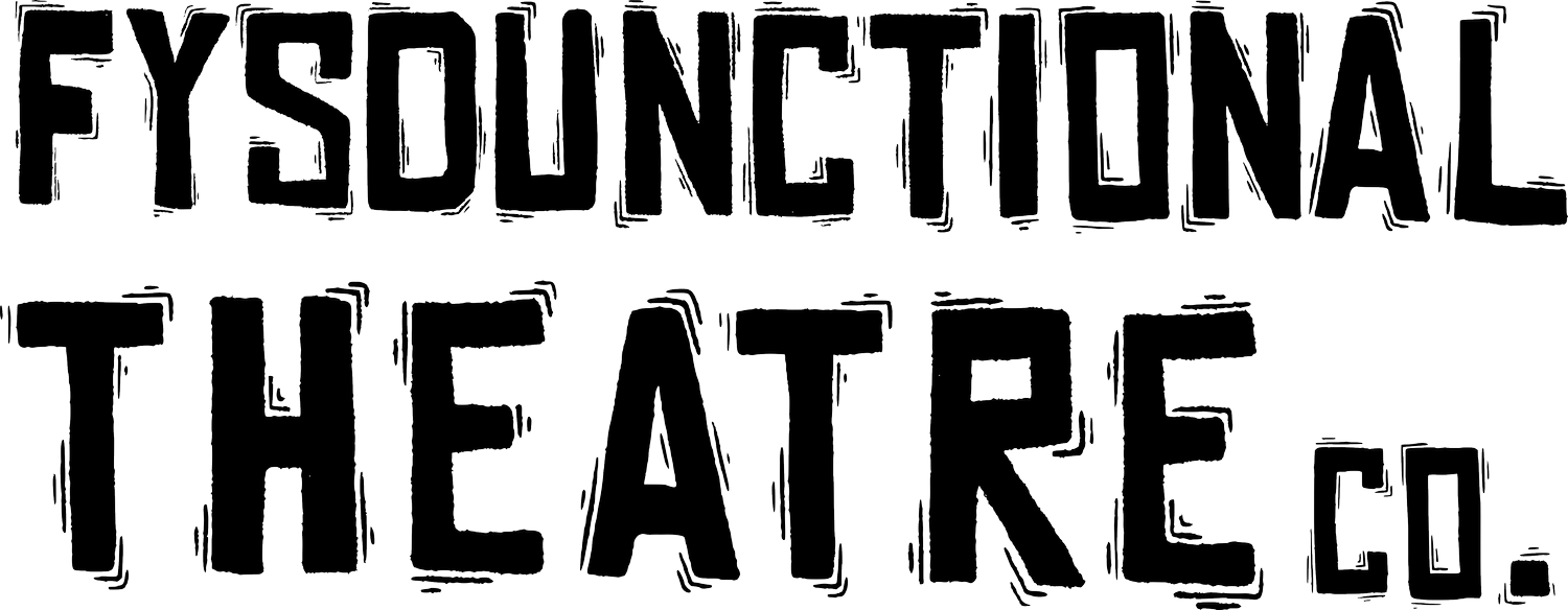 Fysdunctional Theatre Co.