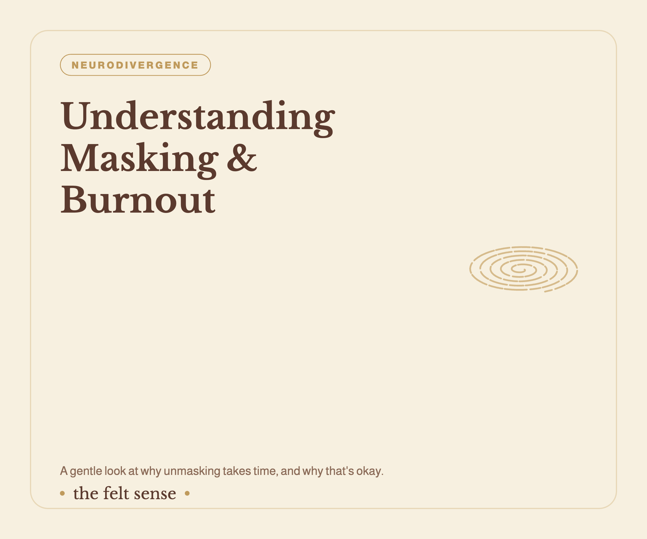 Understanding Masking and Burnout