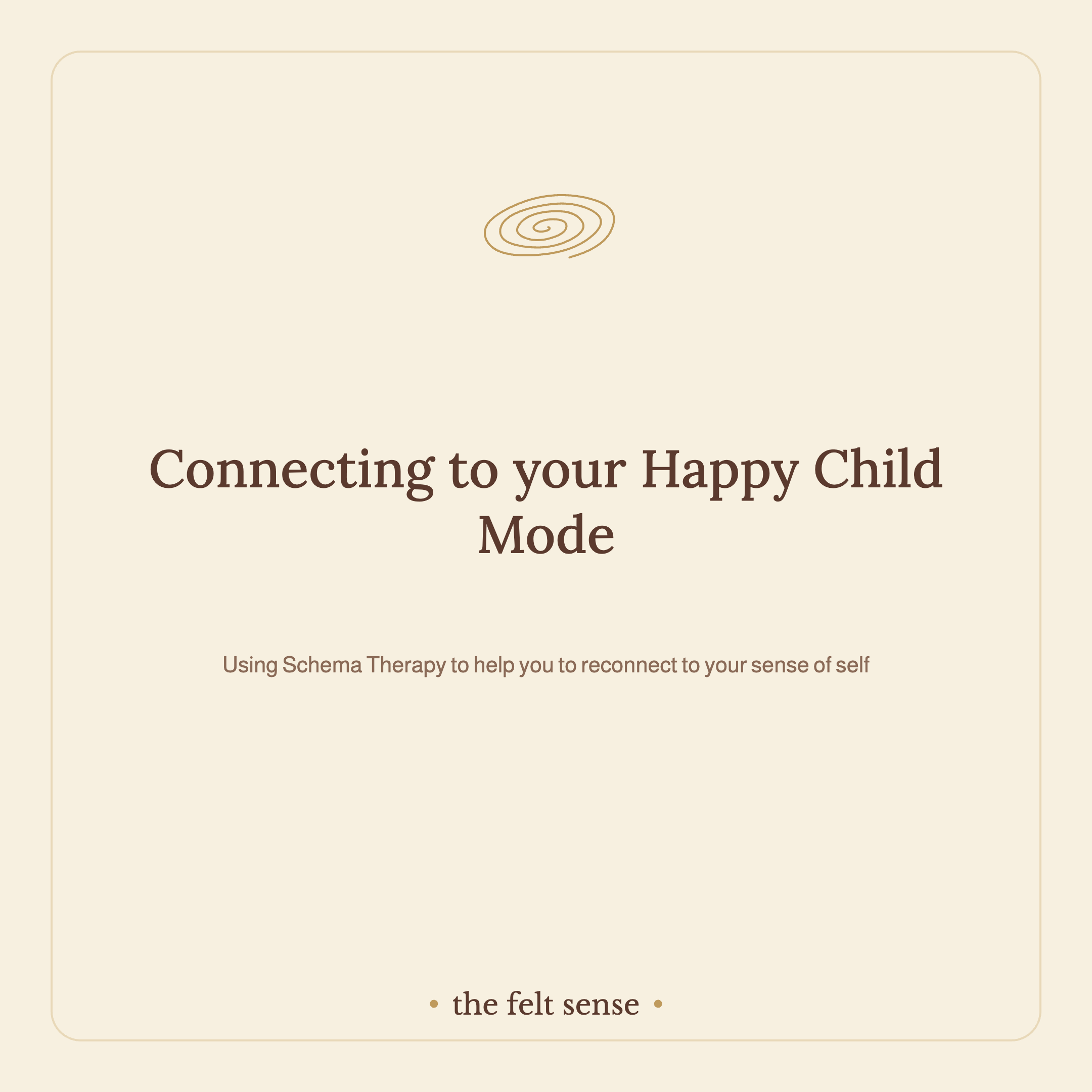 Connecting to Your Happy Child Mode: How to Actually Feel Like Yourself Again