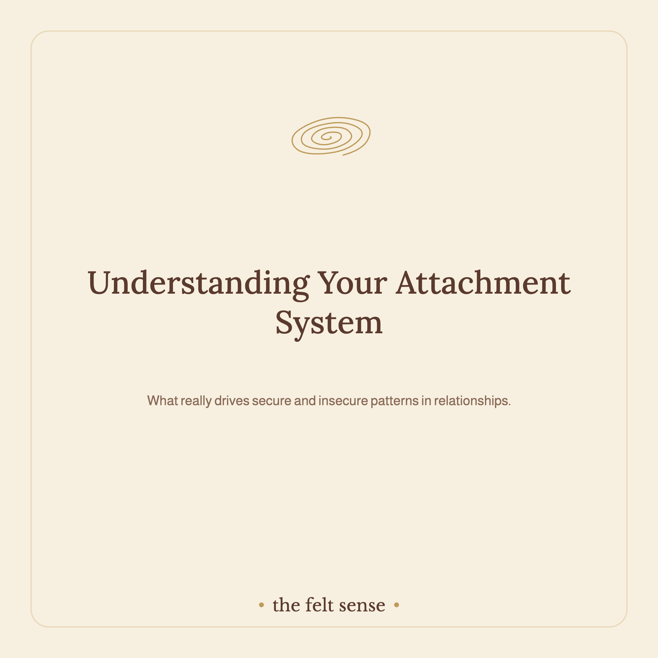 Understanding Your Attachment System: What Really Drives Secure and Insecure Patterns