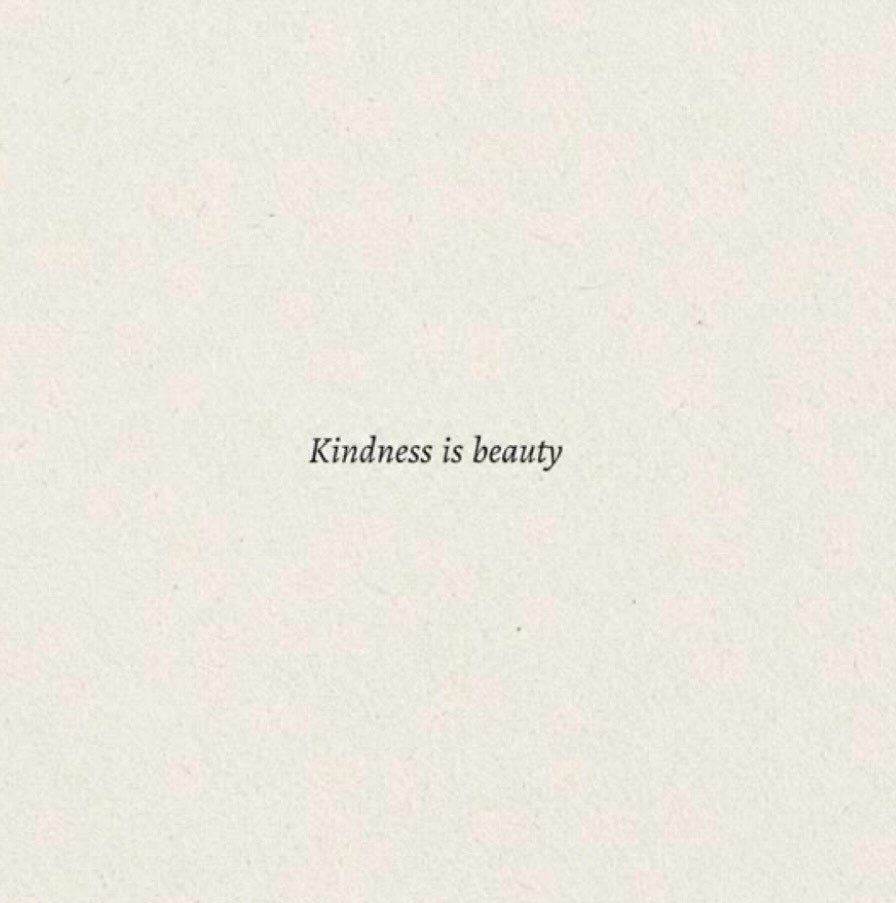 Everyone you meet is fighting a battle you know nothing about. Be kind. Always.