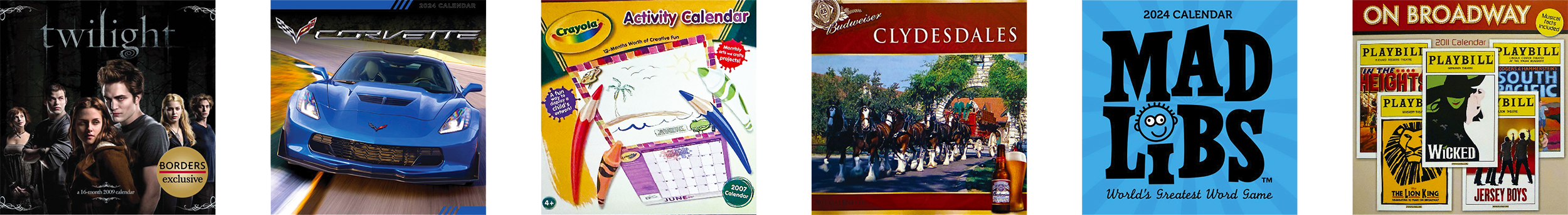 A collection of various calendars, including Twilight themed, Corvette car, Crayola activity, Clydesdales horses, Mad Libs word game, and Broadway themed calendars.
