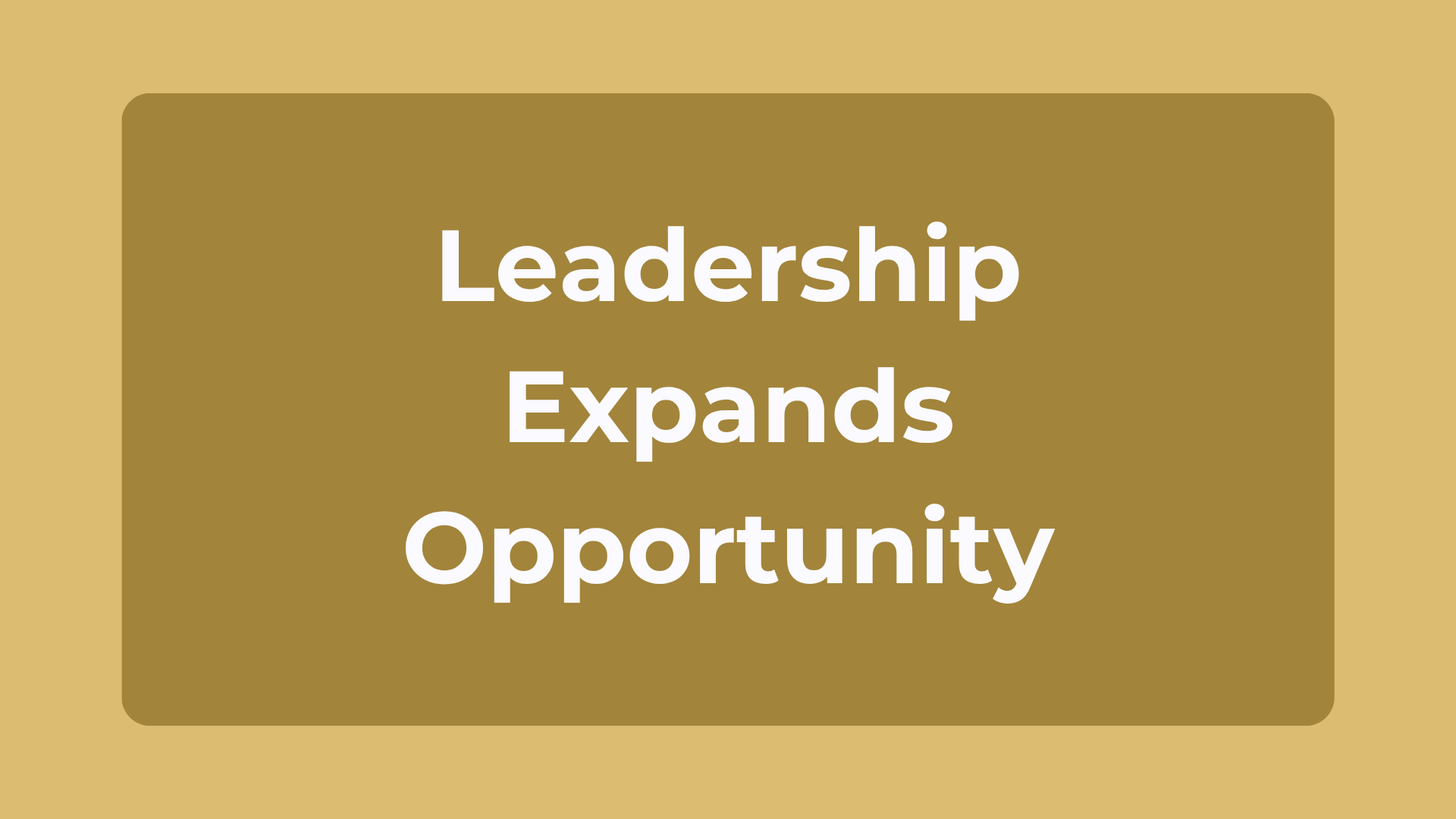 Building Opportunity: Leadership Reflections for Executives | Chapter Four |Leadership Expands Opportunity