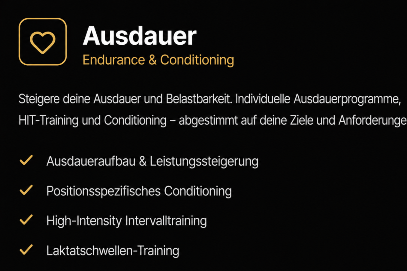 Schwarzer Hintergrund mit einem goldenen Herz-Icon und Text in Weiß und Gold über Ausdauertraining, inklusive Programmen, Hochintensitätstraining, Laktatschwellen-Training.