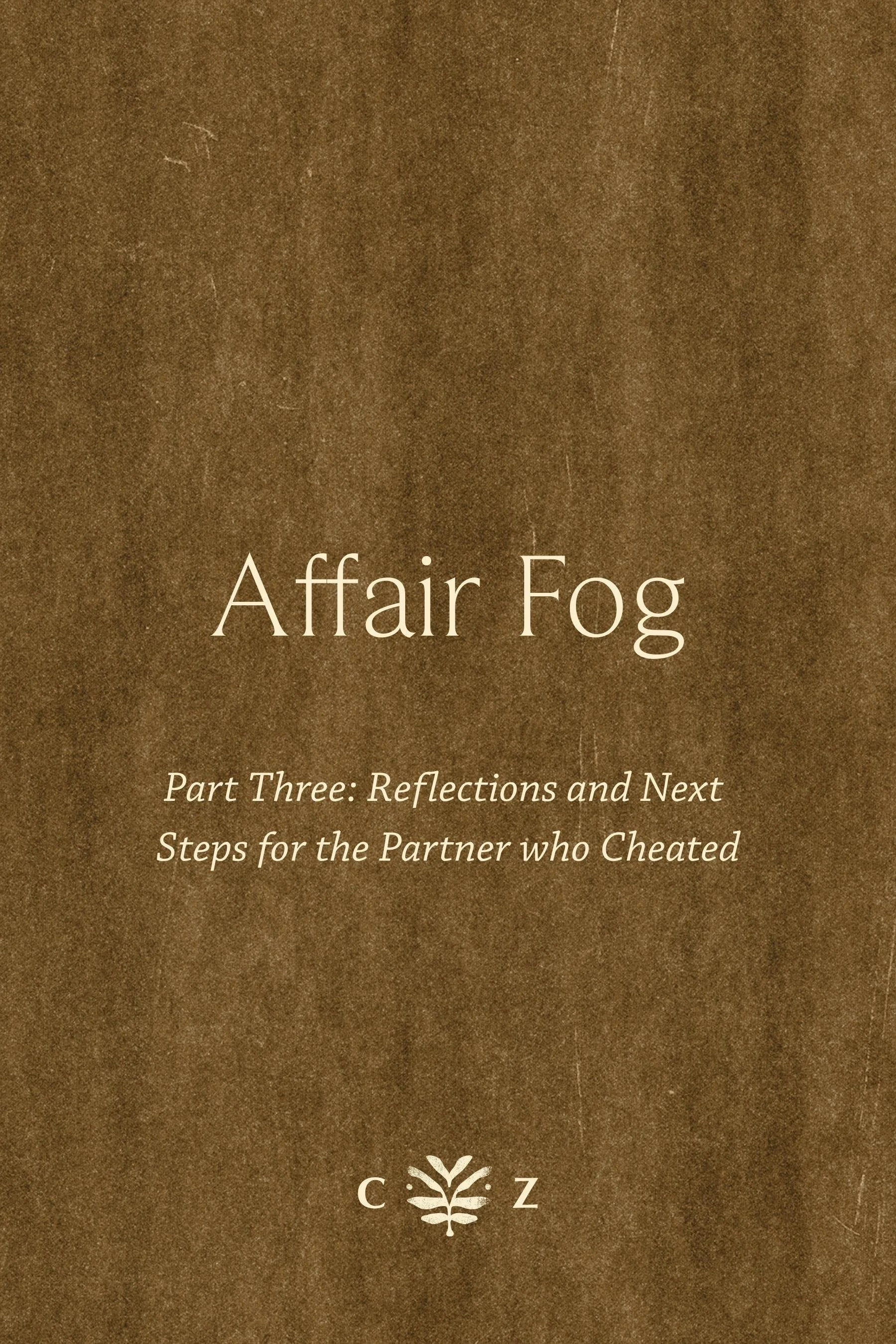 Why did I cheat? Understanding affair fog and healing after infidelity with trauma therapy in Denver