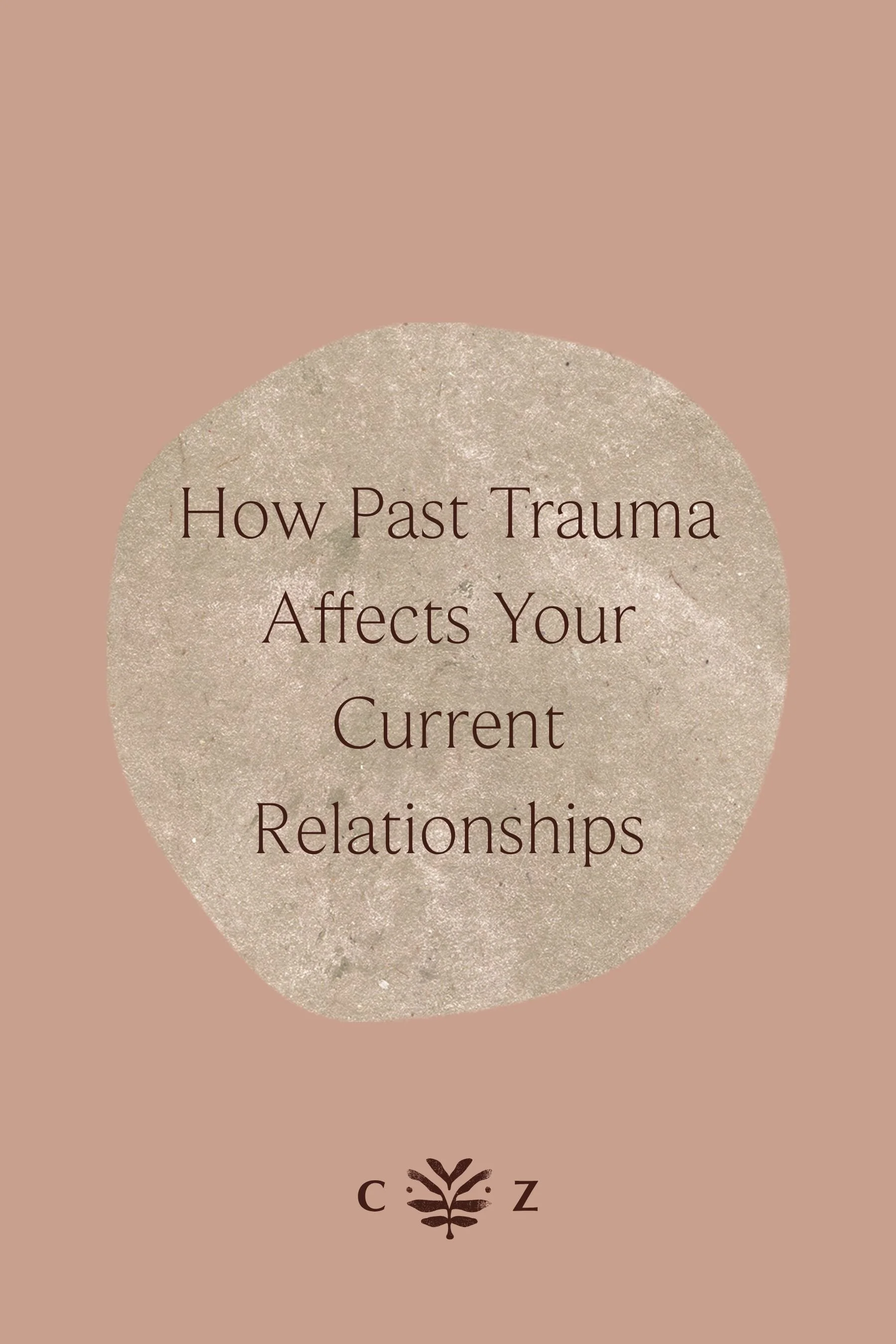 a blog on ways attachment trauma shows up in present relationships