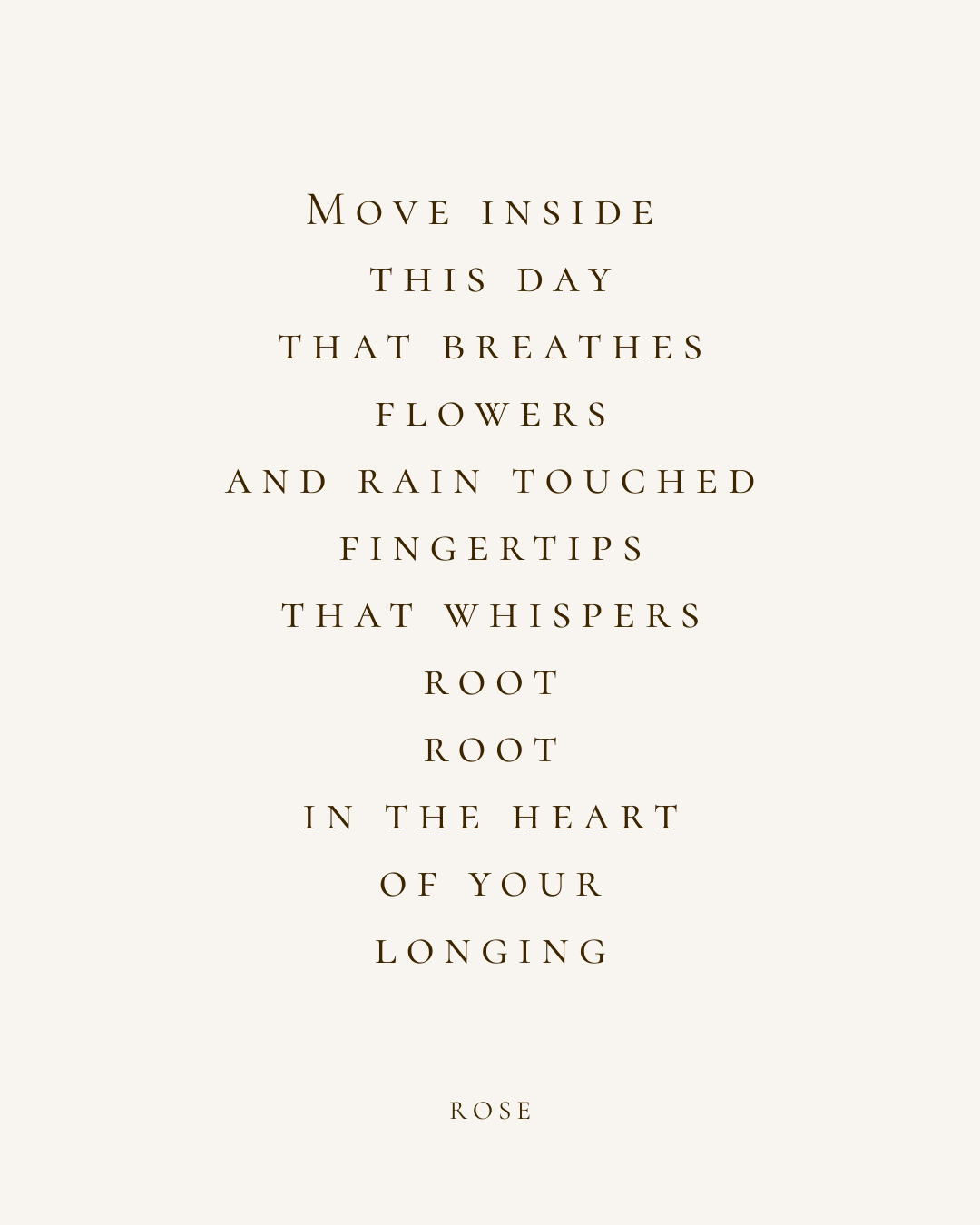 Inspirational quote about love and longing attributed to Rose, with beige background and elegant brown text.