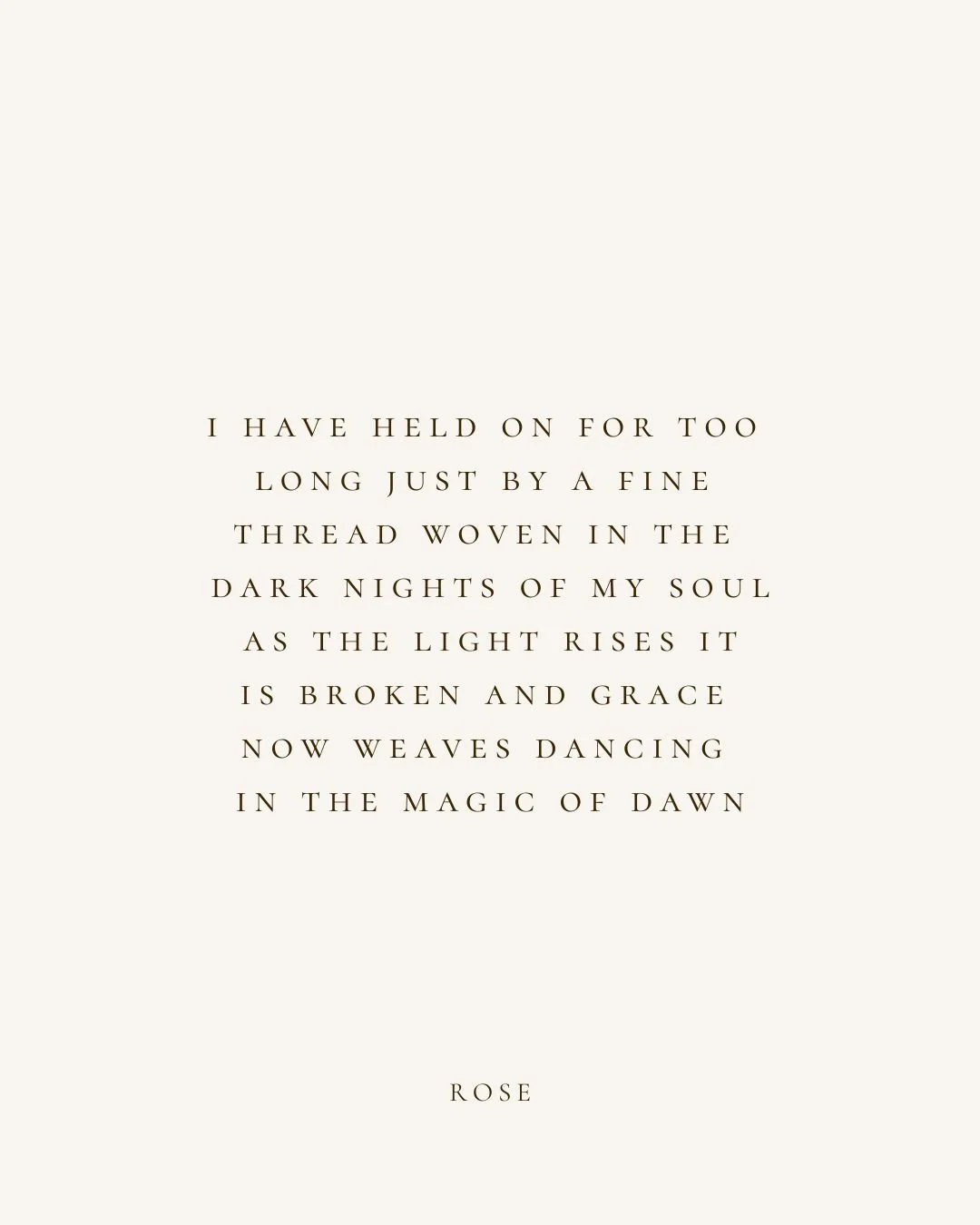 Inspirational quote about holding on, dark nights, brokenness, grace, and dawn, attributed to Rose, on a light background.