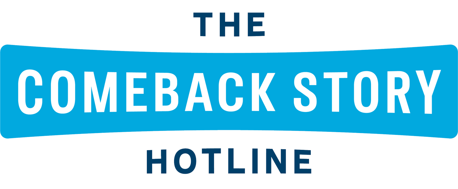 The Comeback Story Hotline