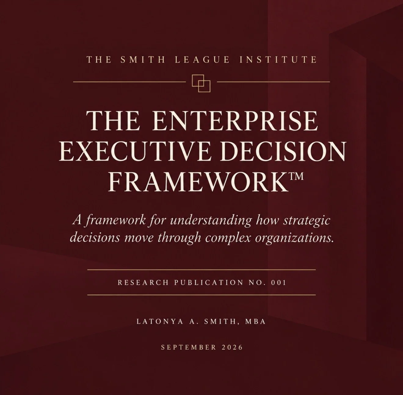 THE ENTERPRISE EXECUTIVE DECISION FRAMEWORK