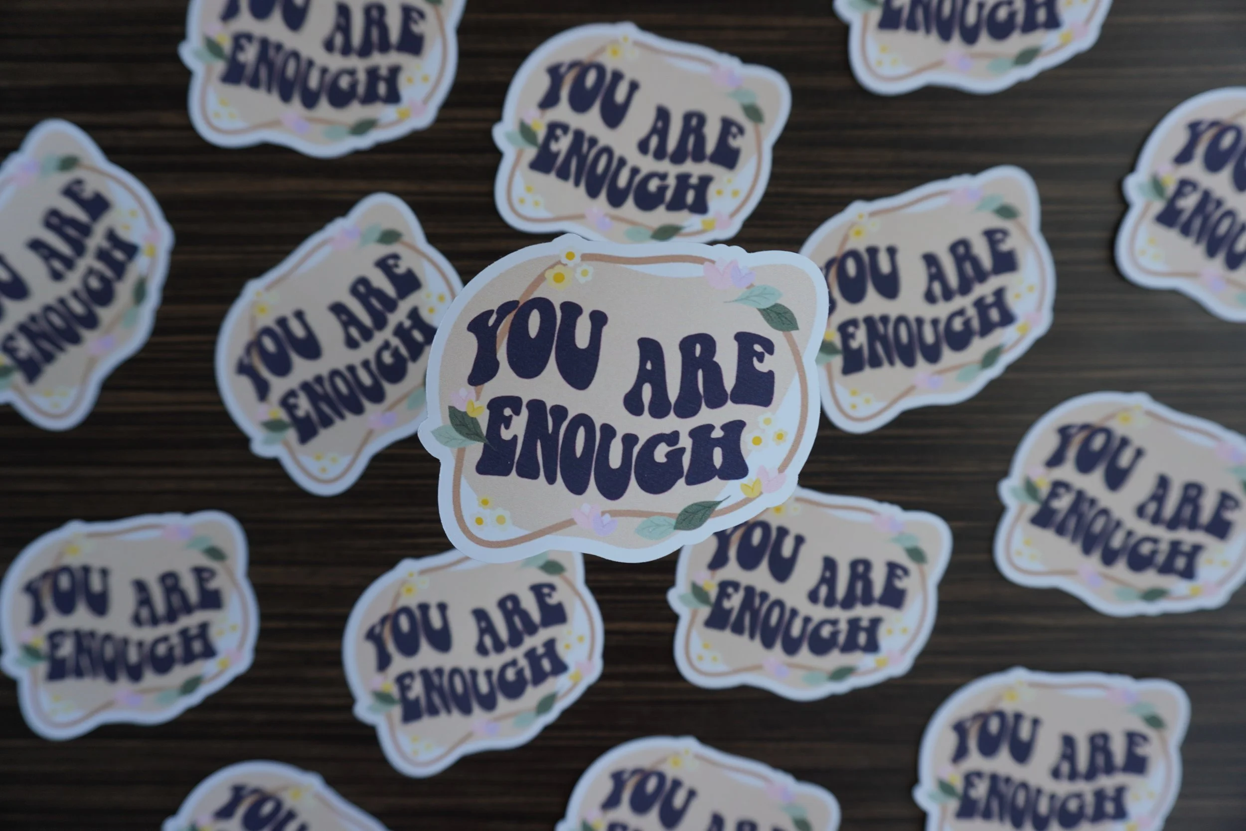 You Are Enough Sticker.JPG