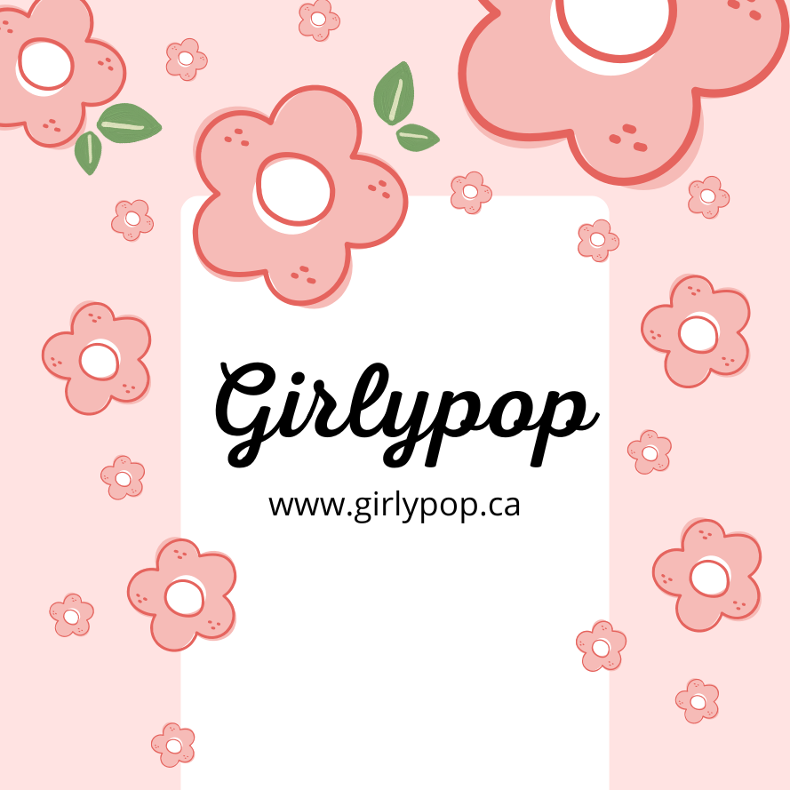 Une affiche avec un fond rose clair et des fleurs roses de différentes tailles, accompagnée du texte 'Girlypop' en noir et du site web www.girlypop.ca.