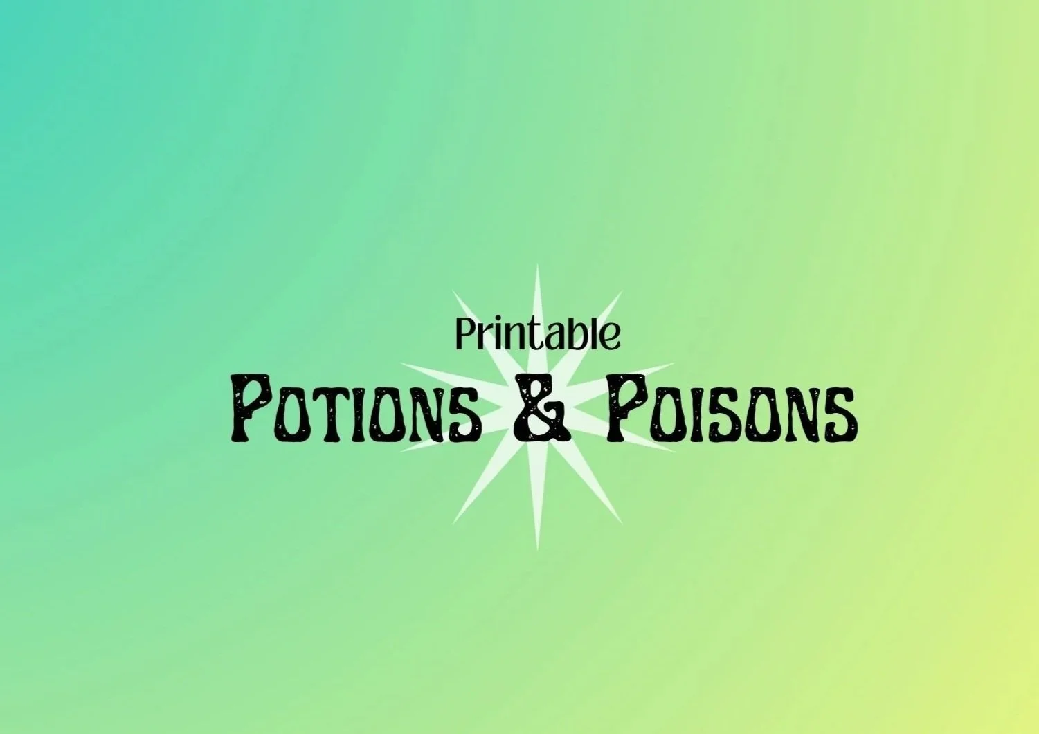 Potions and Poisons