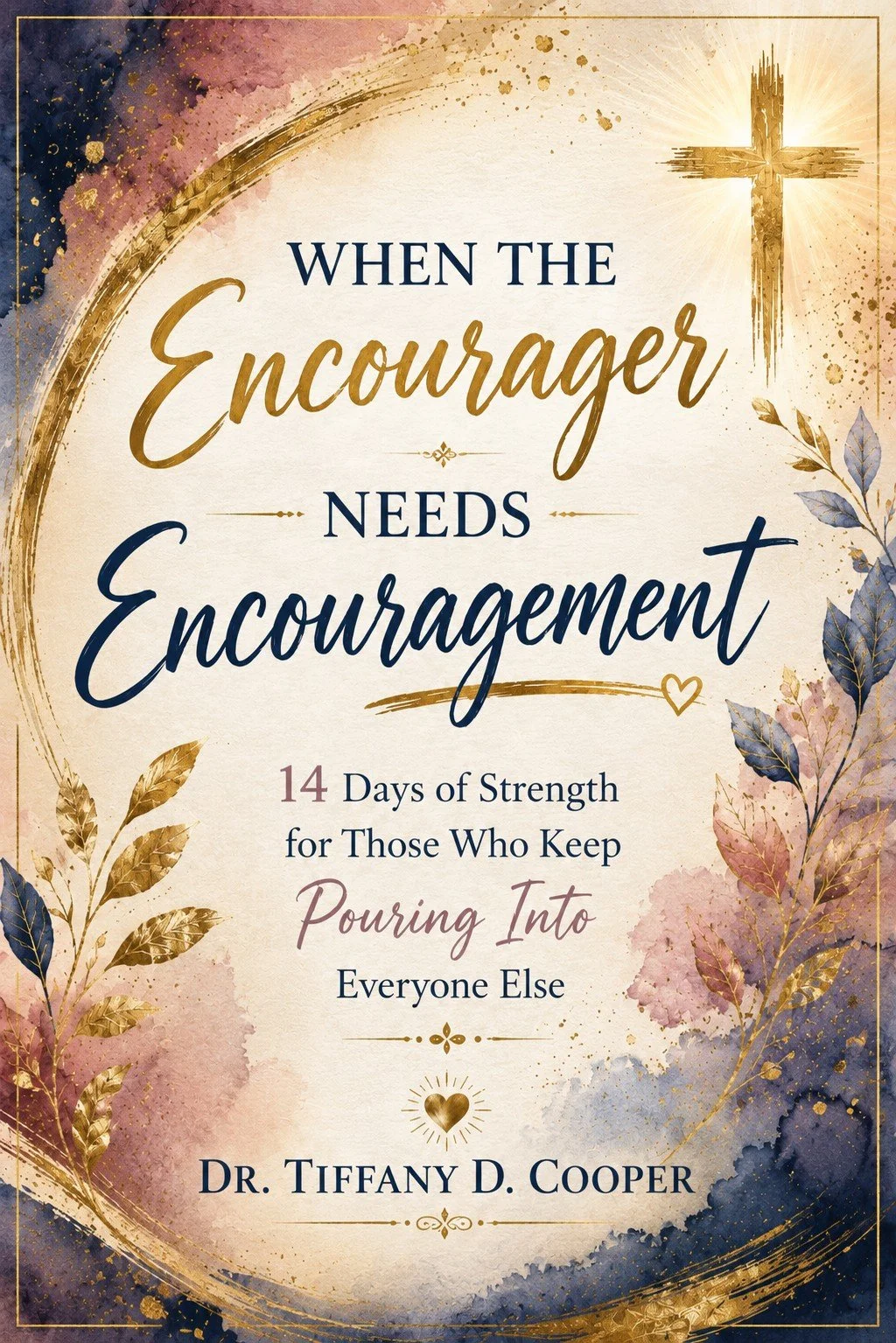 When The Encourager Needs Encouragement