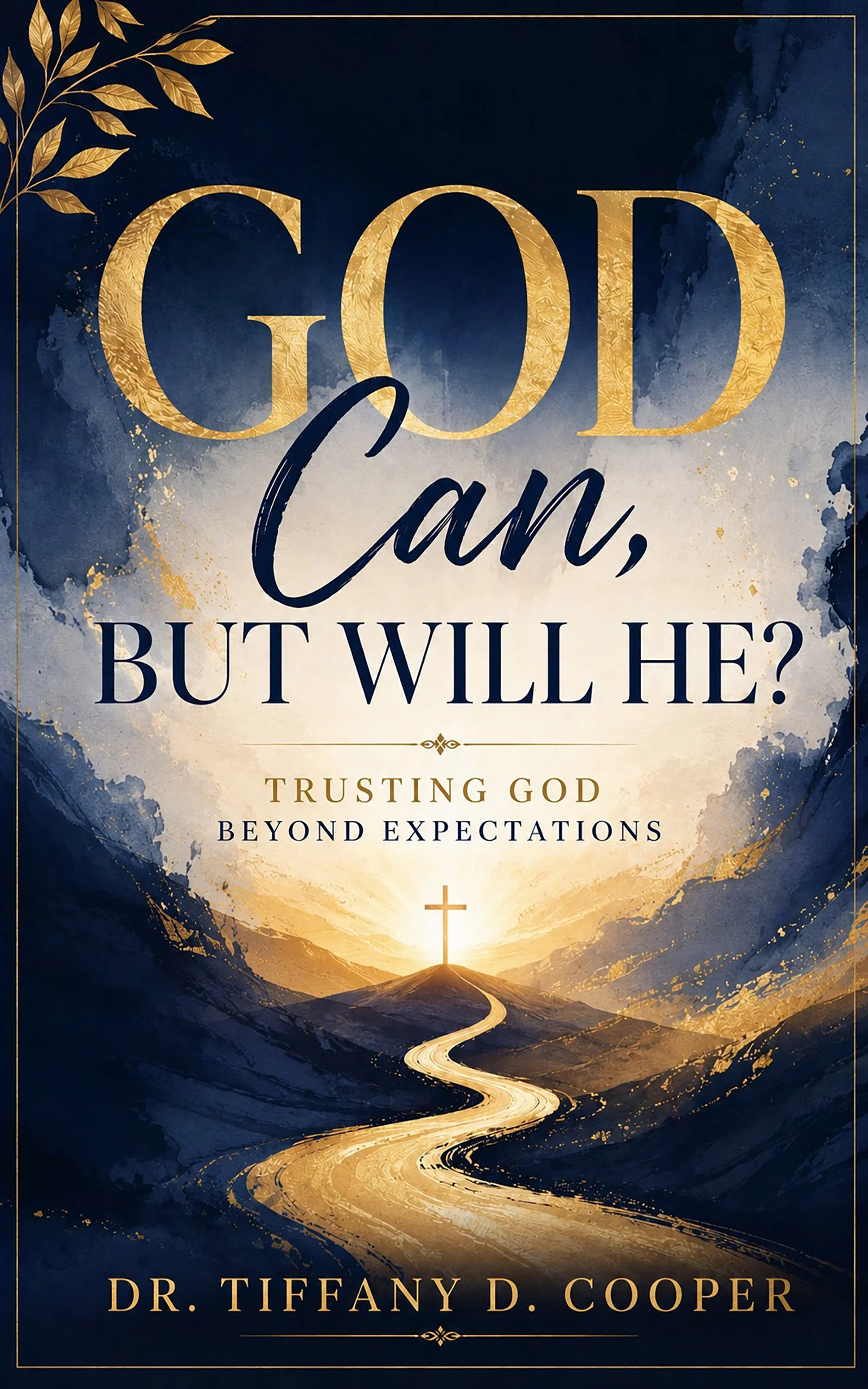 God Can, But Will He? (Coming Soon)