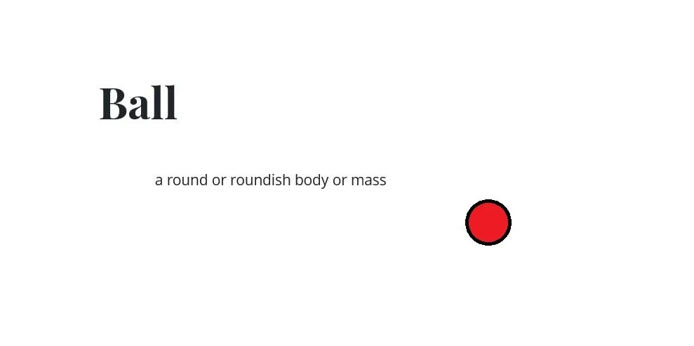 A diagram explaining the word "Ball" as a round or roundish body, with a red circle illustration.