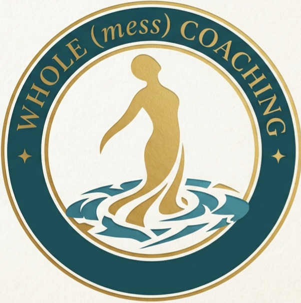 Whole(mess) Coaching 