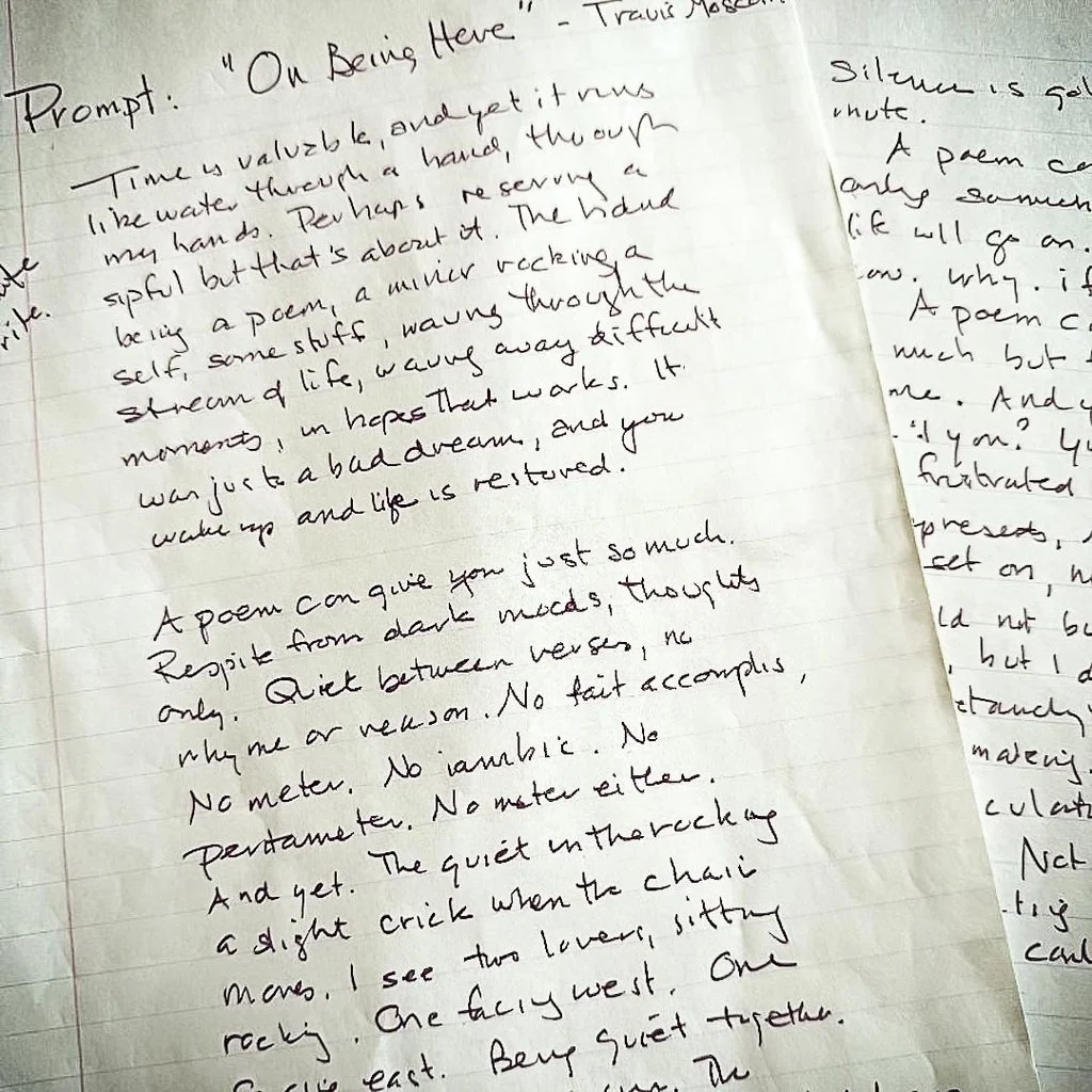 Handwritten notes on paper titled "On Being Here" by Travis Mason. The notes discuss the value of time, the nature of a poem, and the process of quiet reflection.