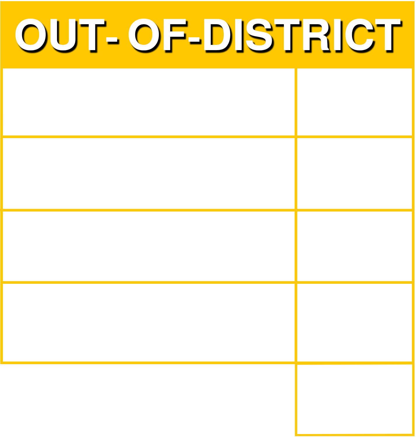 A table with the title 'Out-of-District' in large bold letters, with multiple empty rows and columns underneath, set on a yellow background.
