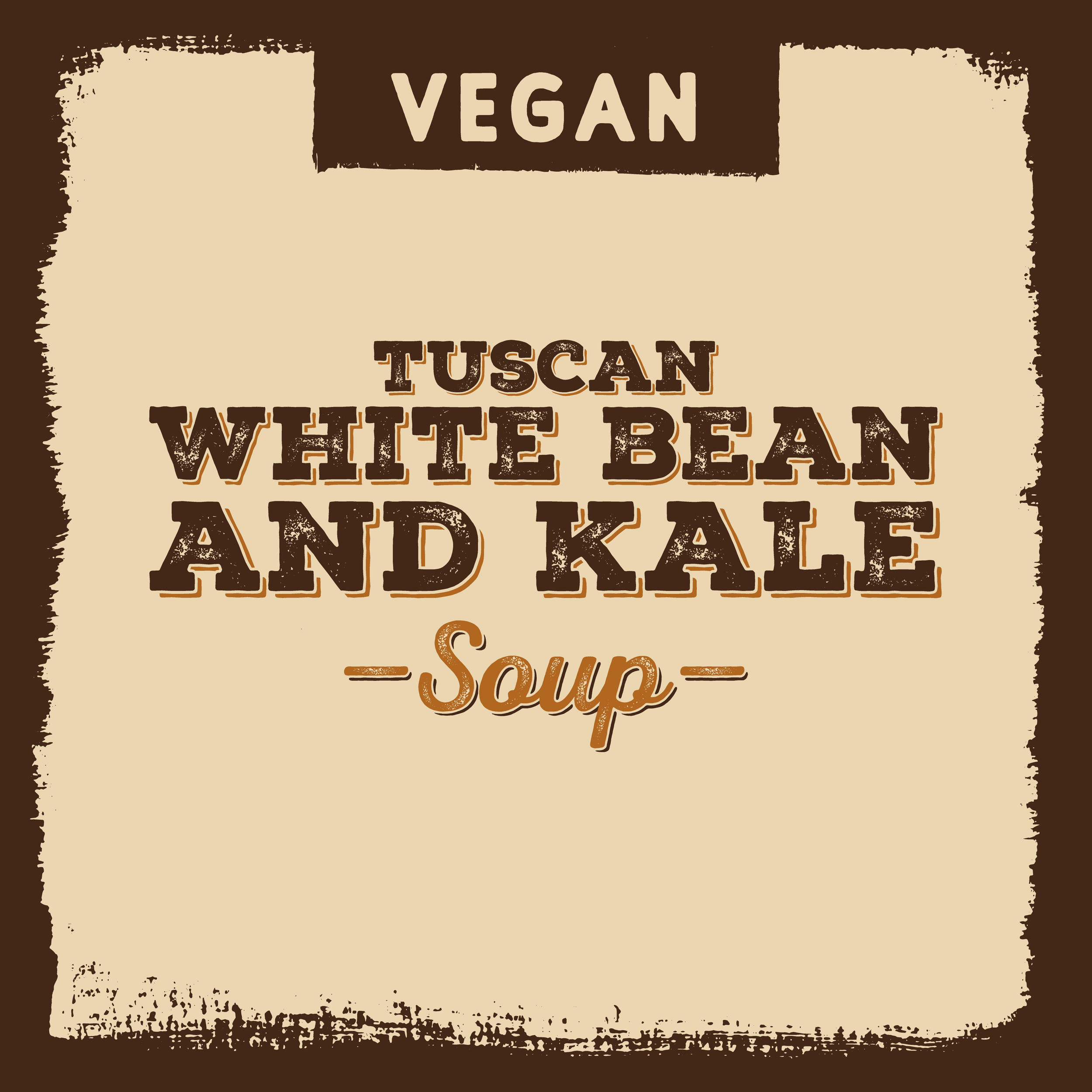Tuscan White Bean & Kale - VEGAN