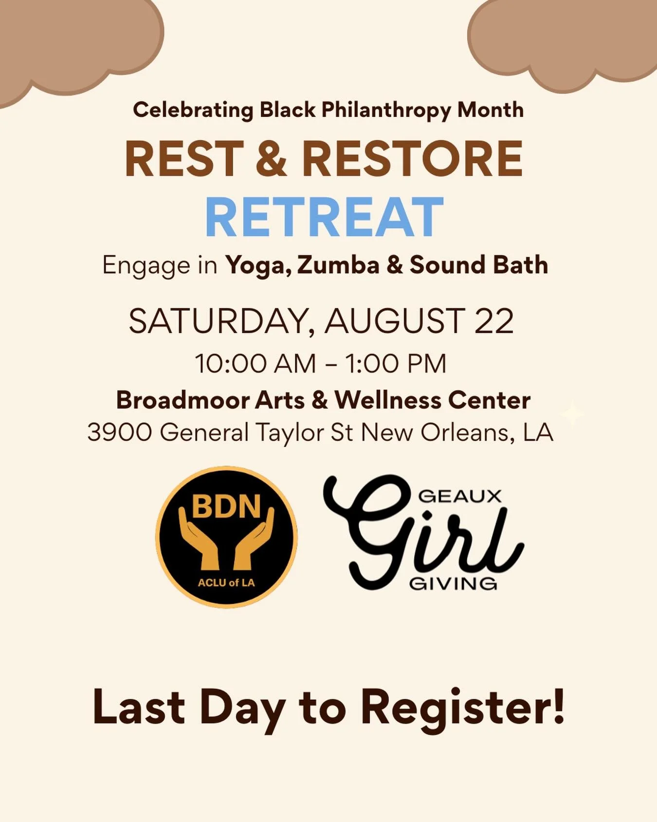 Today is the last day to register! Join the Black Donor Network and Geaux Girl Giving for our Rest &amp; Restore Retreat. In celebration of Black Philanthropy Month, we&rsquo;re creating a space where Black women can come together to rest, reset, and