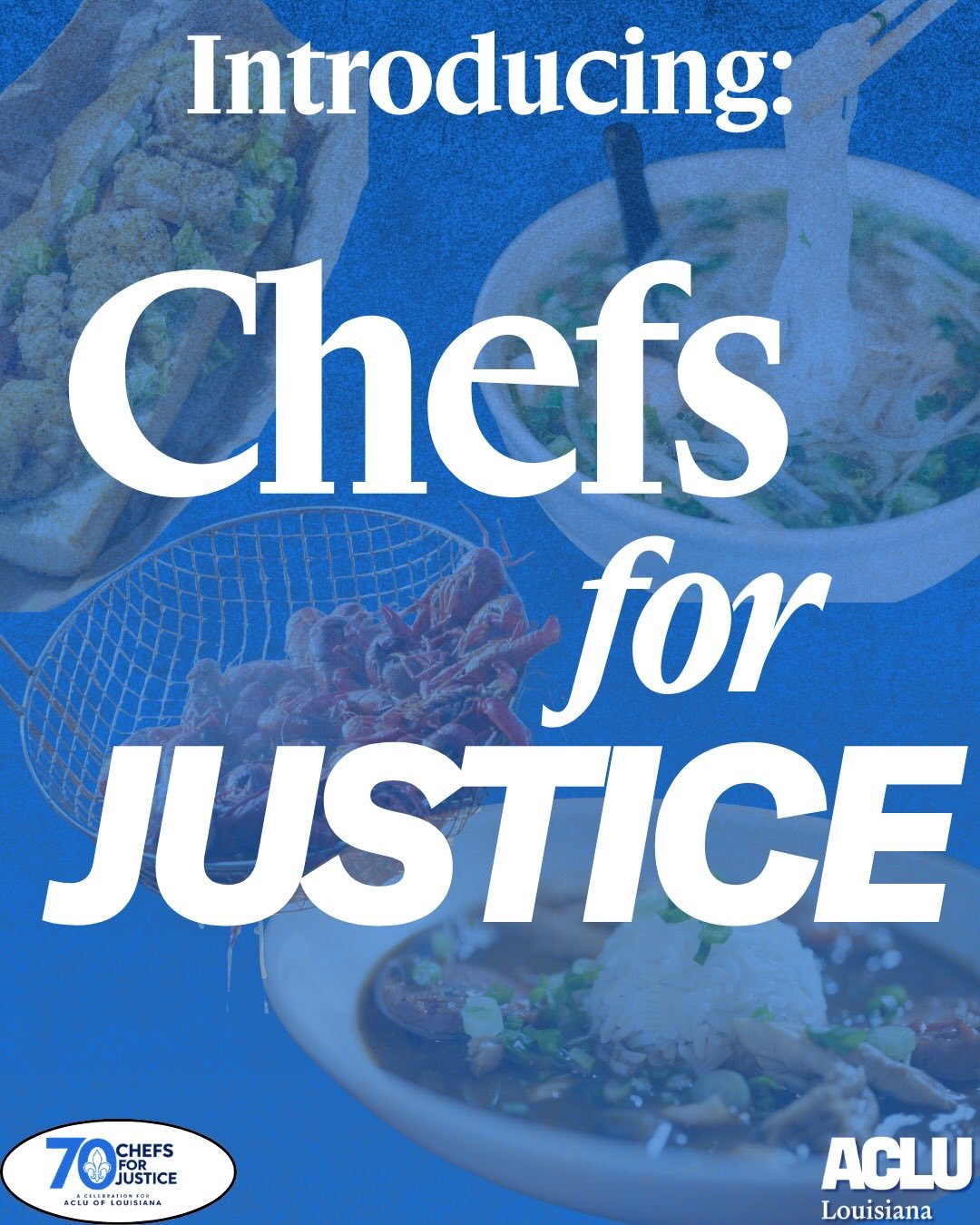 Introducing Chefs for Justice! This is a a citywide restaurant fundraising campaign benefiting the ACLU of Louisiana, running throughout September 2026, timed to our 70th anniversary. It&rsquo;s co-hosted by chef Adolfo Garcia and food/culture advoca