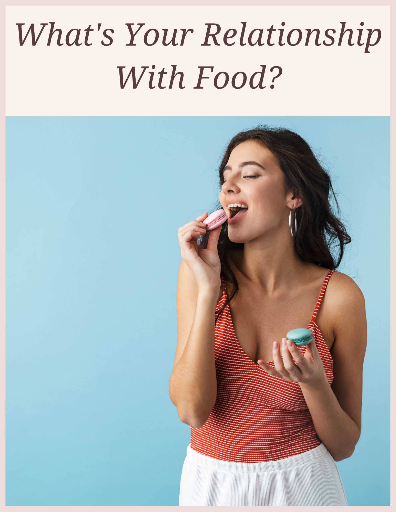 What's Your Relationship With Food.png