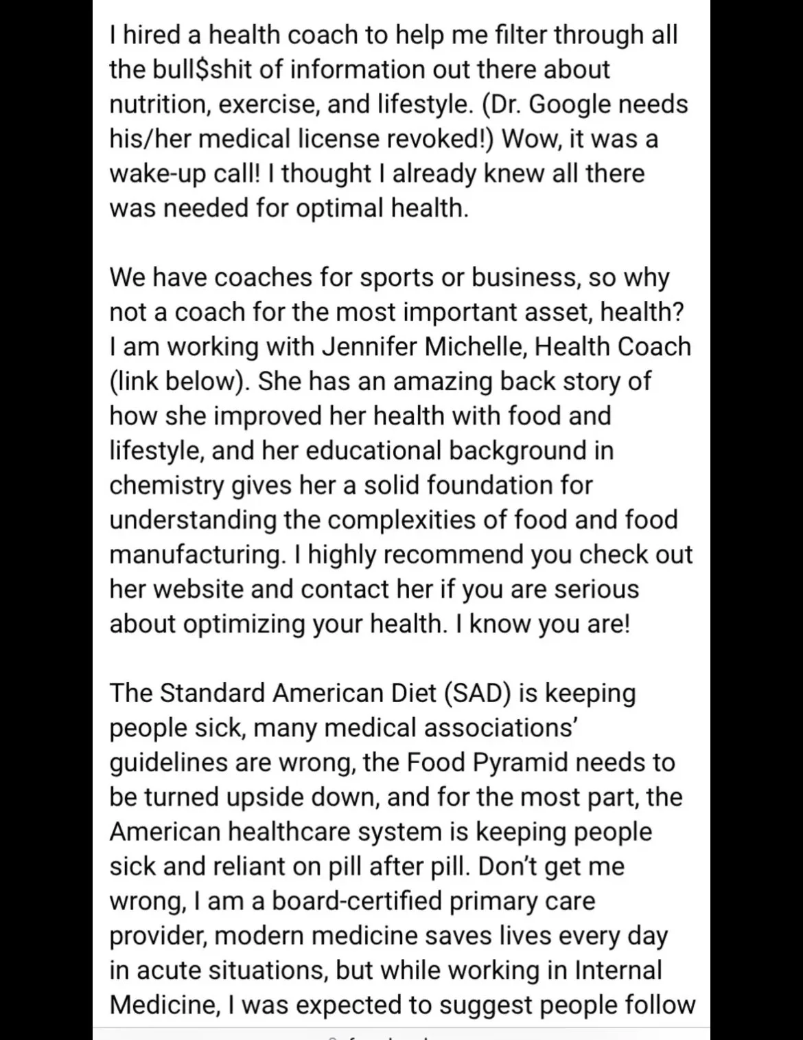 Screenshot of a text message expressing the importance of health coaching over traditional medical advice, highlighting the benefits of customized health guidance and criticizing standard dietary guidelines.
