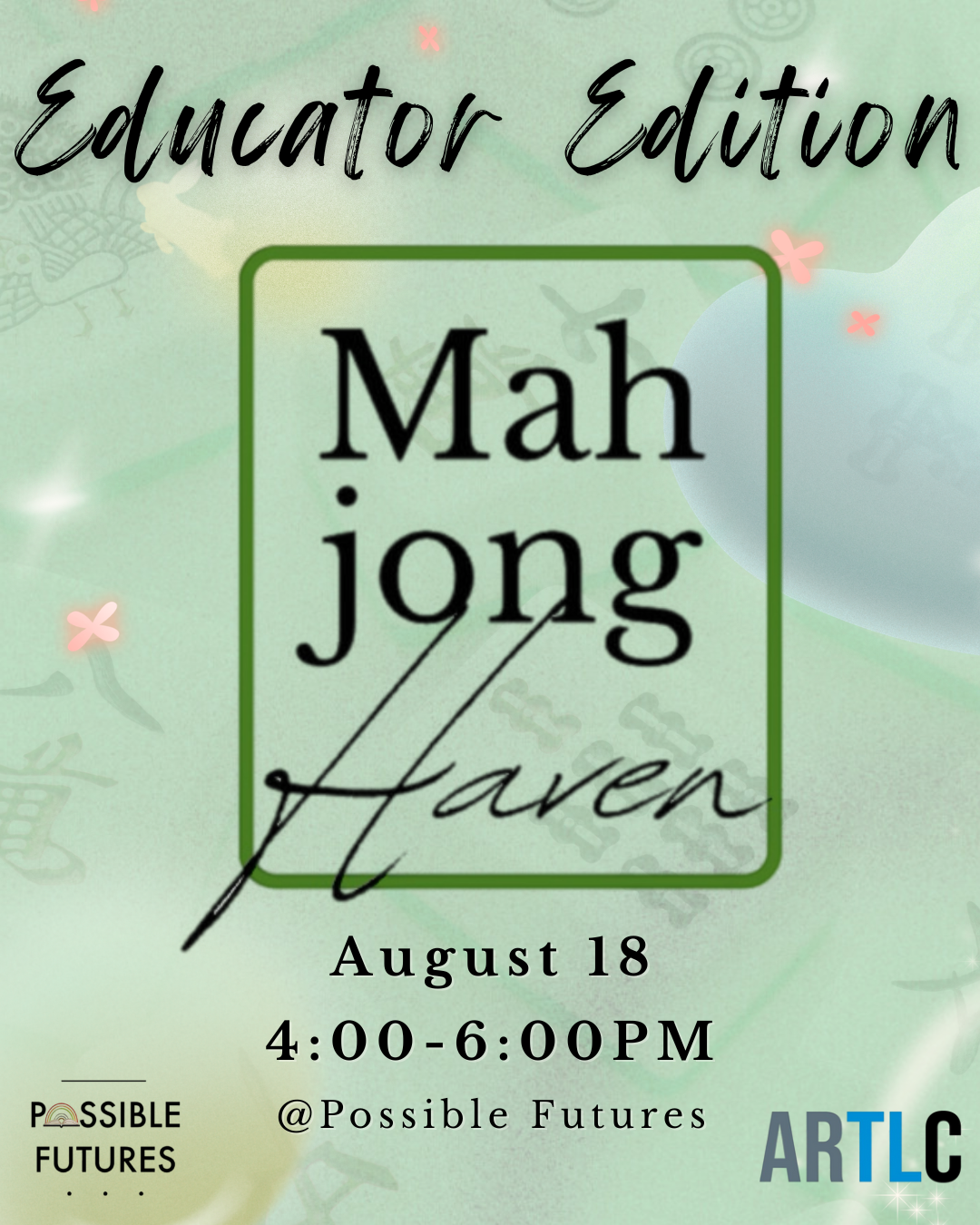 Mahjong at Possible Futures on August 18 from 4-6pm for Educators.