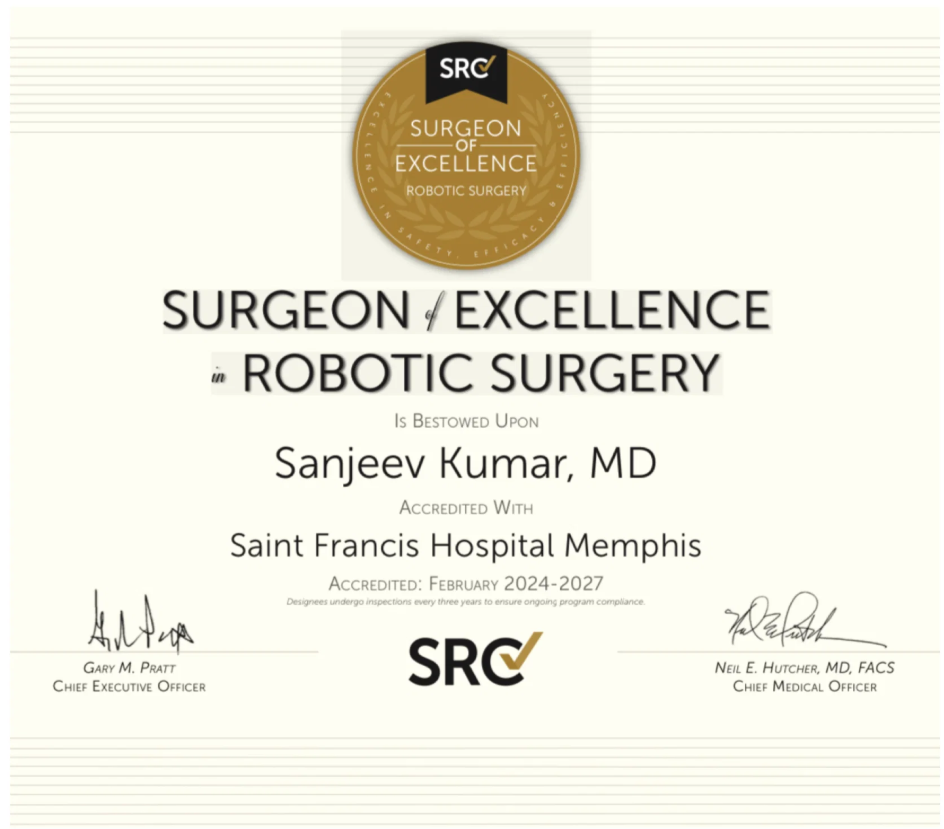 Certificate: Surgical Review Corporation, Surgeon of Excellence in Robotic Surgery, Sanjeev Kumar MD, accredited with Saint Francis Hospital Memphis, February 2024 to 2027.