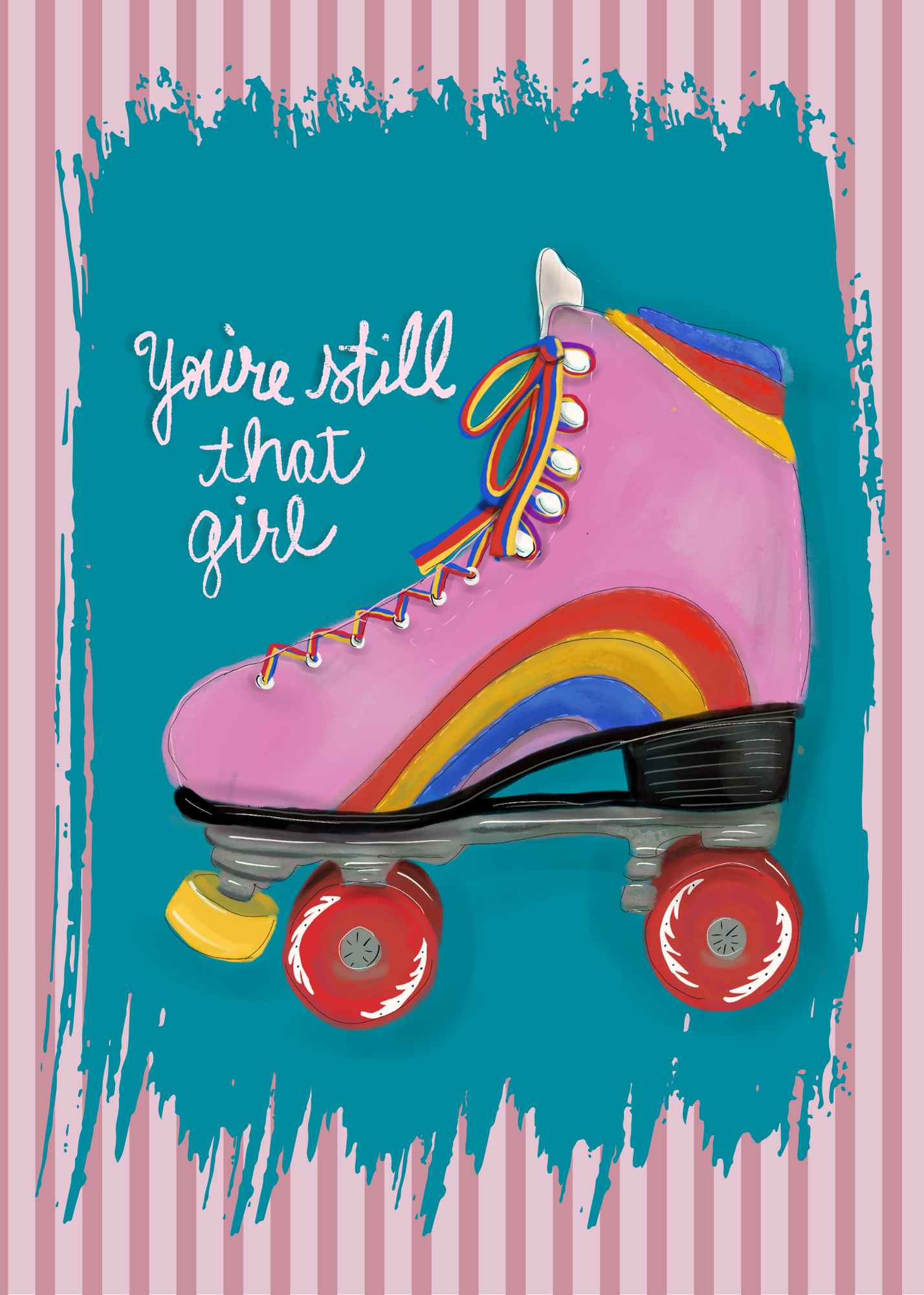 Still That Girl - Skate Card