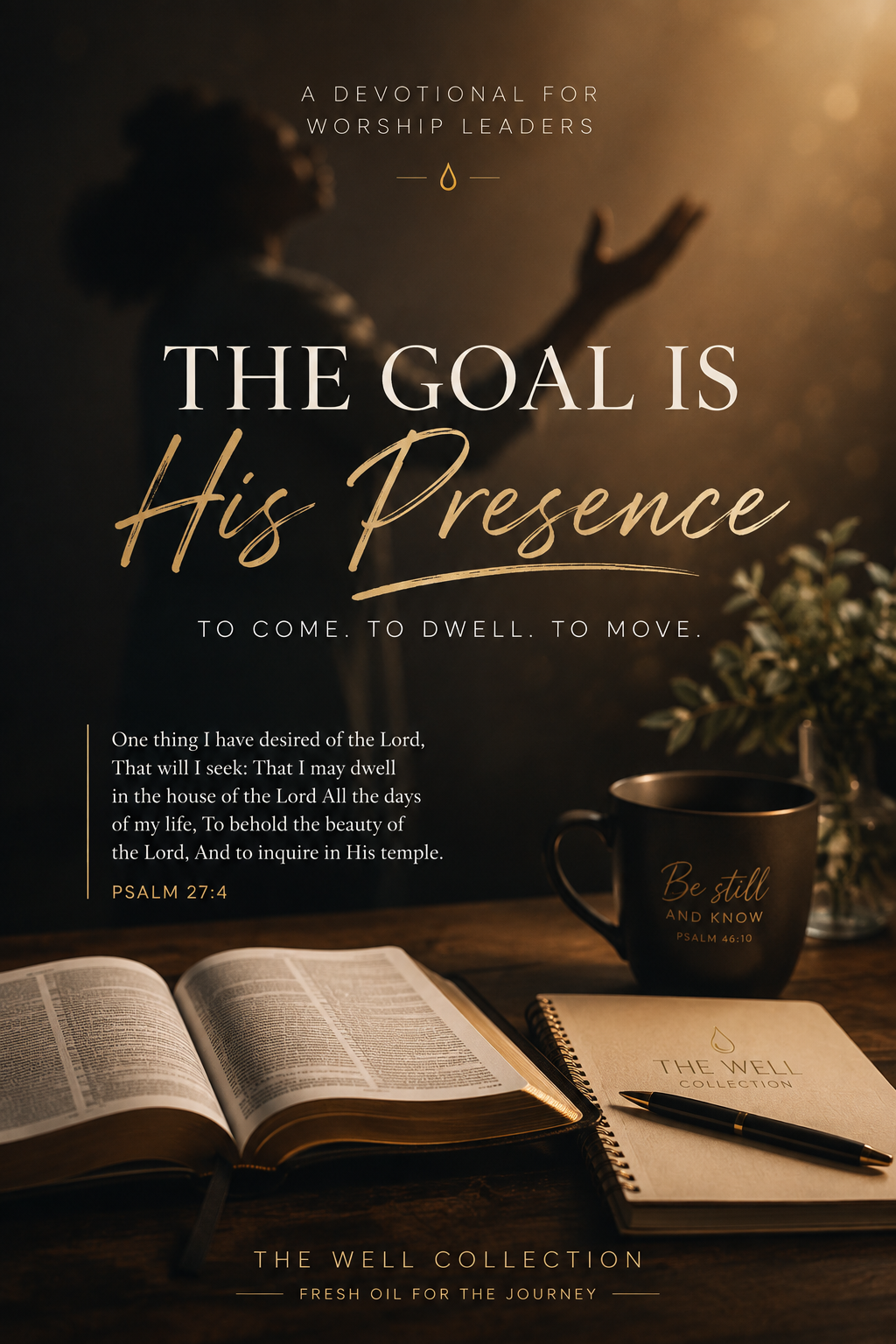 The Goal is His Presence