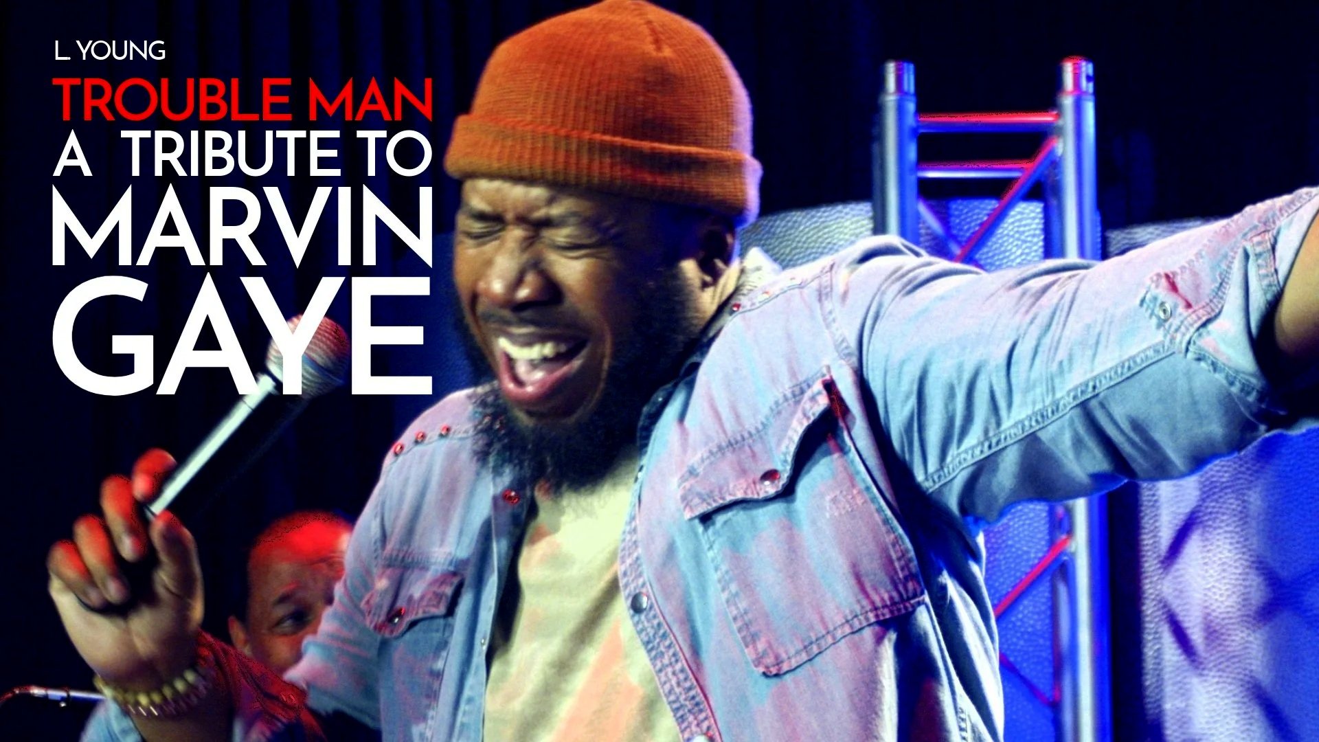 Trouble Man: A Marvin Gaye Tribute — live on stage