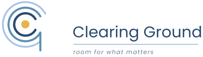 Clearing Ground - room for what matters
