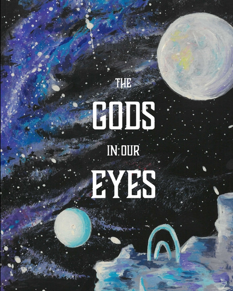 The Gods in Our Eyes - Our First Novel!