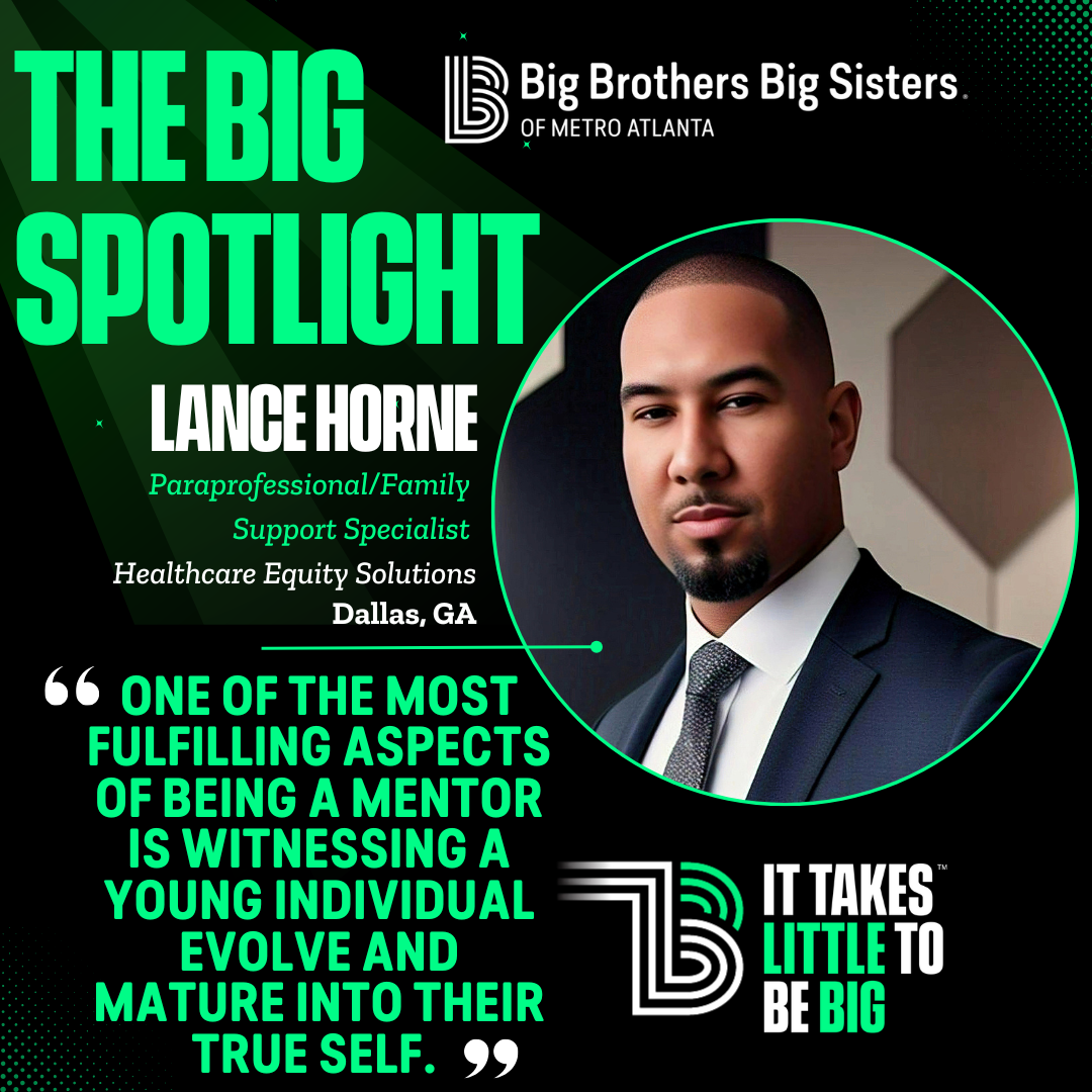 The Big Spotlight Series Continues With Lance Horne’s Promise as a Big Brother