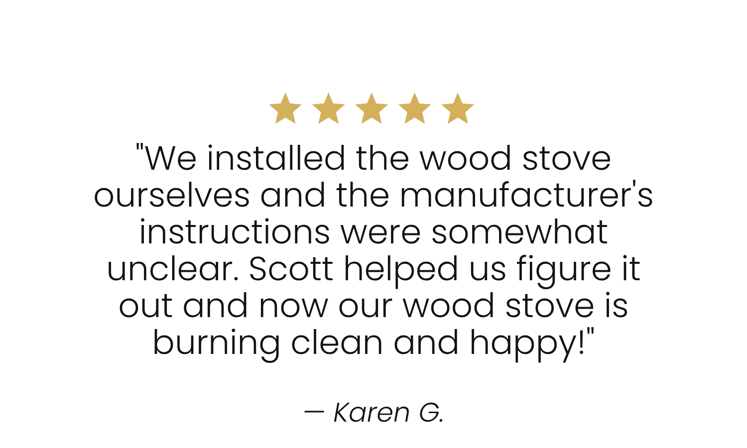 Four and a half gold stars with a customer testimonial quote about wood stove installation, attributed to Karen G.