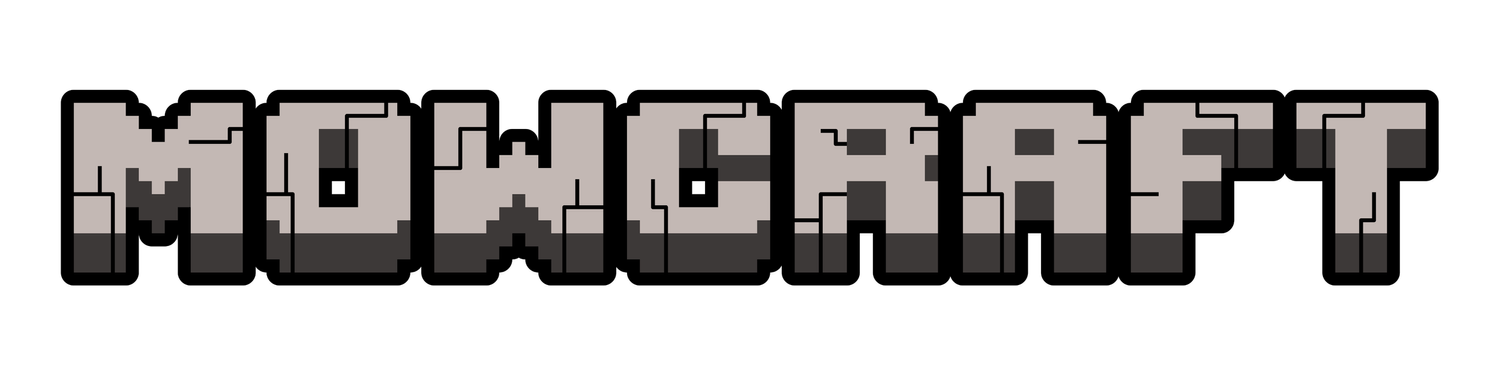 Mowcraft
