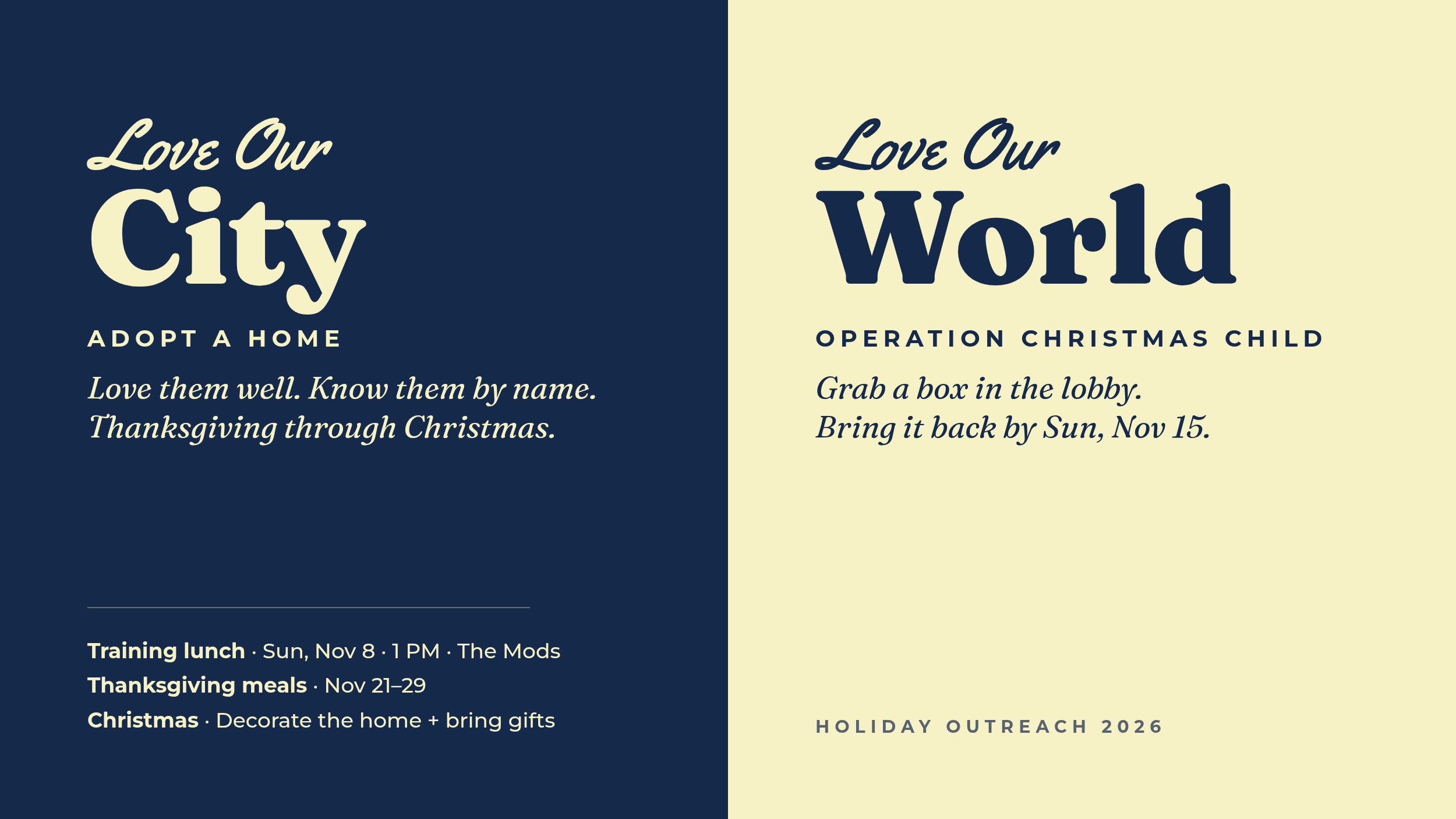Love Our City, Adopt a Home. Love Our World, Operation Christmas Child.