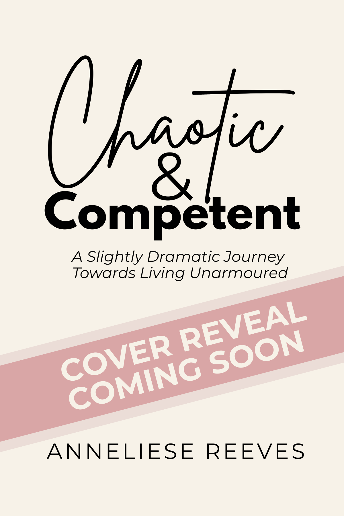 Chaotic & Competent - PRE-ORDER PRICE
