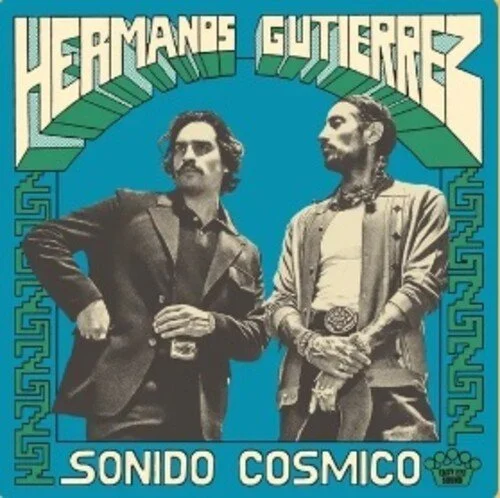 Hermanos Gutierrez - Sonido Cósmico LP