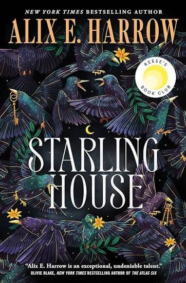 Starling House : A Reese's Book Club Pick : Alix E Harrow
