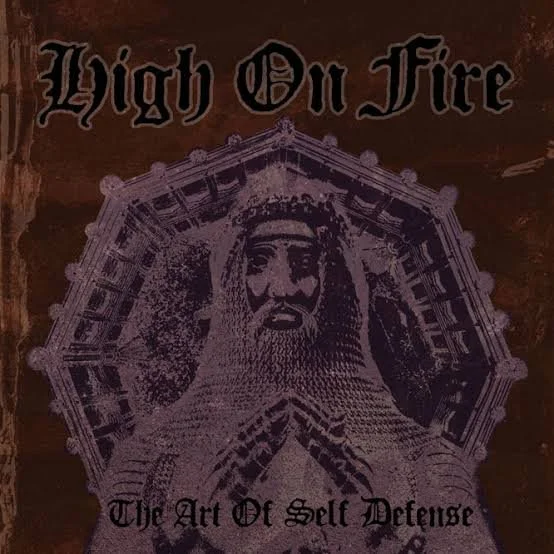 High On Fire-The Art Of Self Defense LP