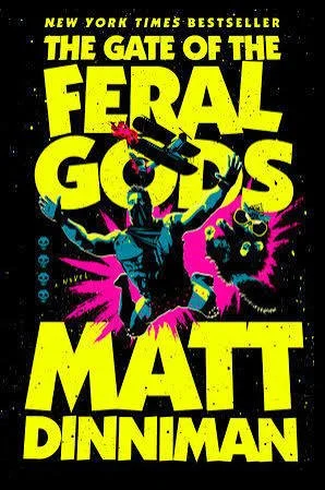 The Gate of the Feral Gods (Dungeon Crawler Carl) : Matt Dinniman