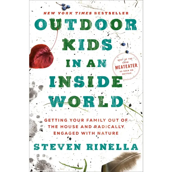 Outdoor Kids in an Inside World : Steven Rinella