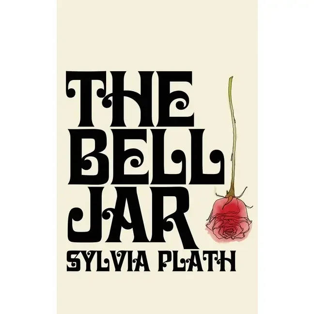 The Bell Jar : Sylvia Plath