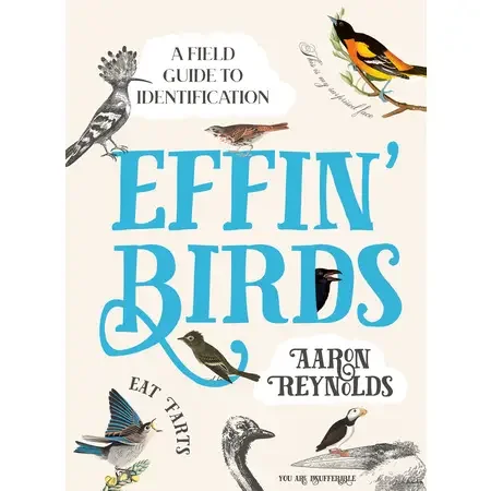 Effin' Birds : Aaron Reynolds