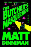 The Butcher's Masquerade (Dungeon Crawler Carl) : Matt Dinniman