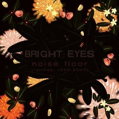 Bright Eyes-Noise Floor(Rarities:1998-2005) LP