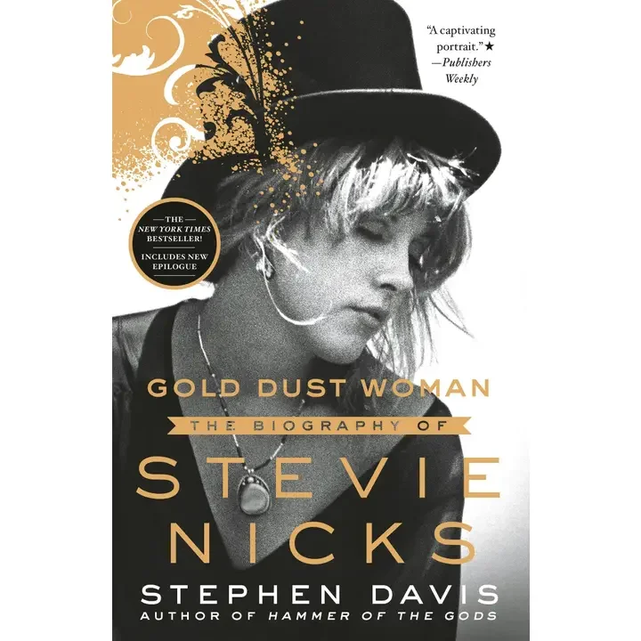 Gold Dust Woman : The Biography of Stevie Nicks : Stephen Davis